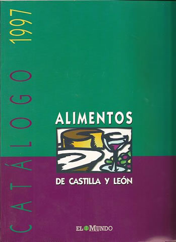 Catalogo 1997. Alimentos de Castilla y León. El Mundo