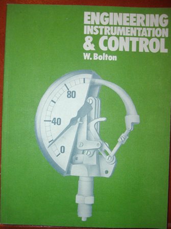 Engineering Instrumentation ¬ control. W Bolton