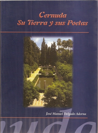 Cernuda, su tierra y sus poetas, José Manuel Delgado Adorna
