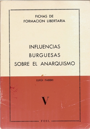 Influencias Burguesas sobre el anarquismo, Luigi Fabbri