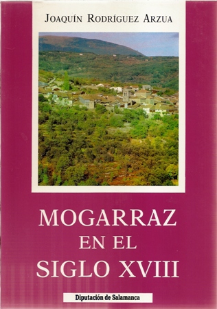 Mogarraz en el Siglo XVIII, Joaquín Rodríguez Arzúa