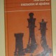 Manual de Iniciación al Ajedrez, I.A. Horowitz, F. Reinfeld