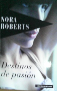 Destinos de Pasión, Nora roberts