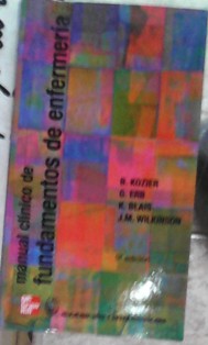 Manual Clínico de Fundamentos de enfermería,B. Kozier, G. Erb, K. Blais, J.M. Wilkinson